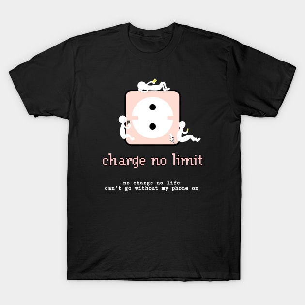 Charge no limit T-Shirt by Raihani